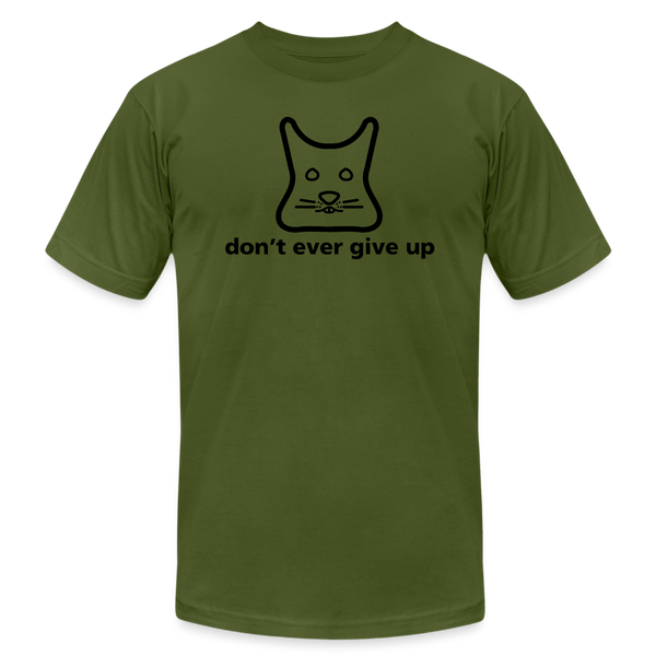 Don't Ever Give Up Shirt - olive